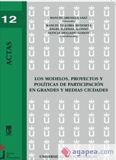 Los modelos, proyectos y pol¡ticas de participación en grandes y medianas ciudades