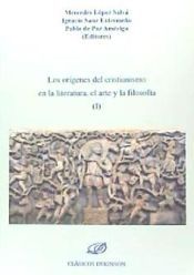 Portada de Los or&iacute;genes del cristianismo en la literatura, el arte y la filosof&iacute;a