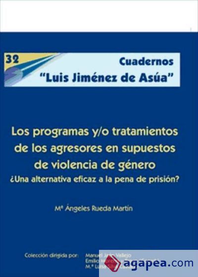 Los programas y/o tratamientos de los agresores en supuestos de violencia de género (Ebook)
