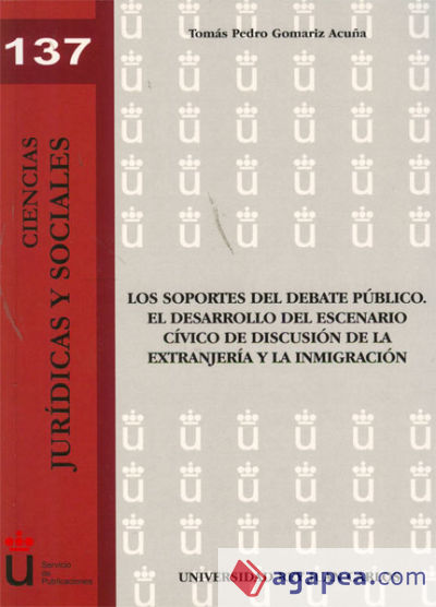 Los soportes del debate público. El desarrollo del escenario cívico de discusión de la extranjería y la inmigración