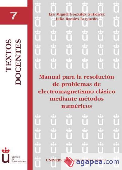 Manual para la resolución de problemas de electromágnetismo clásico mediante métodos numéricos