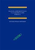 Portada de Manuel Jos&eacute; Quintana y la Instrucci&oacute;n p&uacute;blica (Ebook)