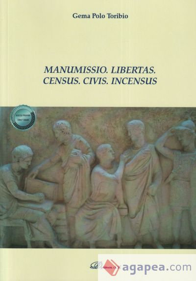 Manumissio. Libertas. Census. Civis. Incensus