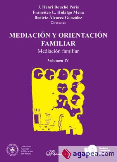 Mediacion y orientacion familiar. Mediacion familiar. Volumen IV