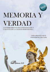 Portada de Memoria y verdad: Las herramientas de consolidación y garantía de la calidad democrática