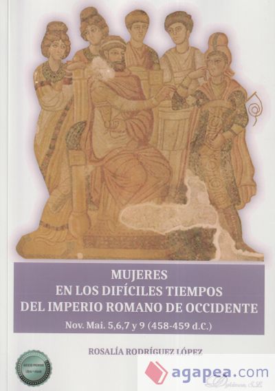 Mujeres en los difíciles tiempos del imperio romano de occidente