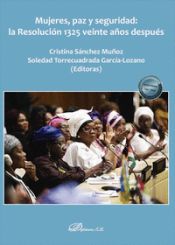 Portada de Mujeres, paz y seguridad: la Resolución 1325 veinte años después