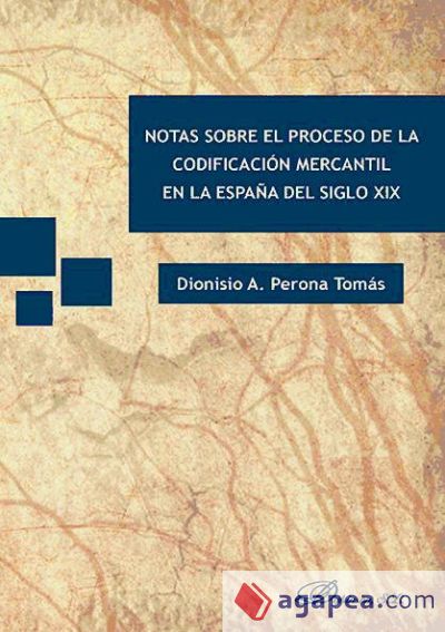 Notas sobre el proceso de la codificación mercantil en la España del siglo XIX