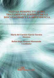 Portada de Nuevas perspectivas del tratamiento jurídico de la discapacidad y la dependencia