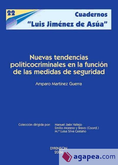 Nuevas tendencias político criminales en la función de las medidas de seguridad