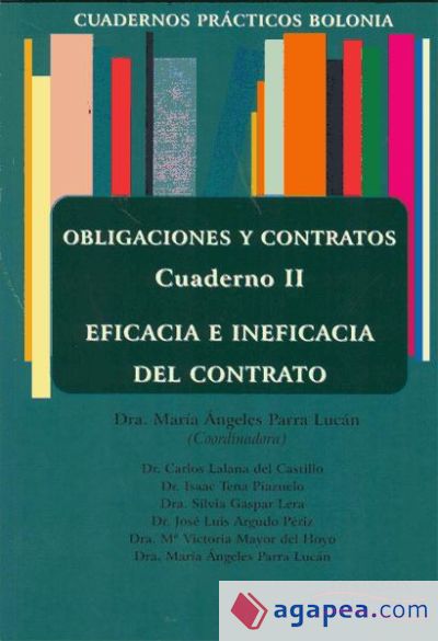 Obligaciones y Contratos. Eficacia e ineficacia del contrato. Cuaderno II