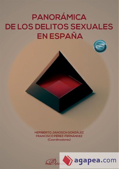 Panorámica de los delitos sexuales en España Panorámica de los delitos sexuales en España