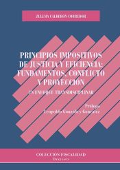 Portada de Principios impositivos de justicia y eficiencia: fundamentos, conflicto y proyección: Un enfoque transdiciplinar