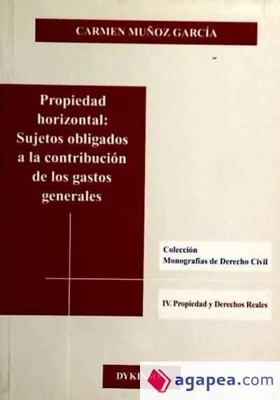 Propiedad horizontal: sujetos obligados a la contribución de los gastos generales