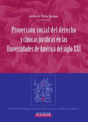 Portada de Proyección social del derecho y clínicas jurídicas en las Universidades de América del S. XXI