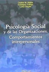 Portada de Psicología Social y de las Organizaciones. Comportamientos interpersonales