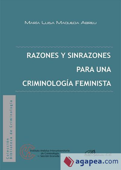 Razones y sinrazones para una criminología feminista