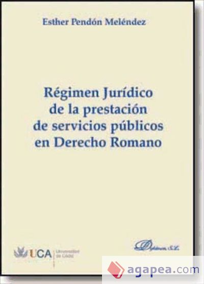 Régimen jurídico de la prestación de servicios públicos en Derecho Romano