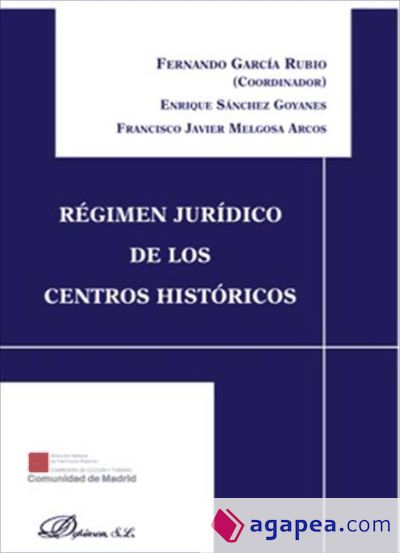 Régimen jurídico de los centros históricos