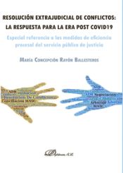 Portada de Resolución extrajudicial de conflictos: la respuesta para la era post Covid19