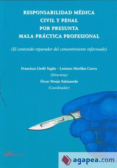 Responsabilidad médica civil y penal por presunta mala práctica profesional