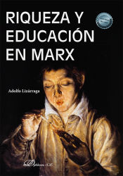 Portada de Riqueza y educación en Marx: La formación humana desde la perspectiva de El capital