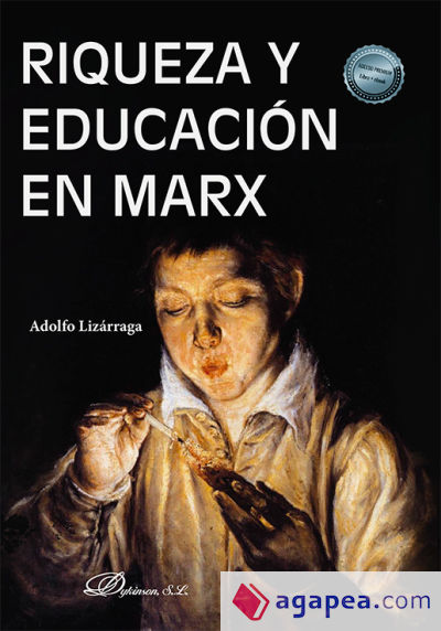 Riqueza y educación en Marx: La formación humana desde la perspectiva de El capital