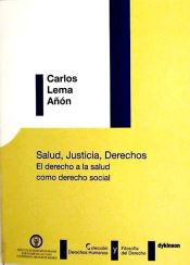 Portada de Salud, justicia, derechos. El derecho a la salud como derecho social