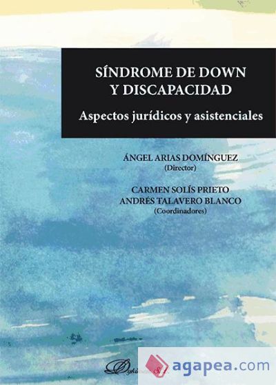 Síndrome de Down y discapacidad : aspectos jurídicos y asistenciales