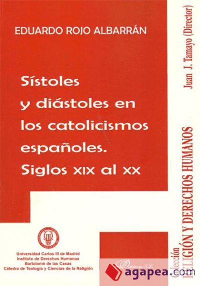 Sístoles y diástoles en los catolicismos españoles. Siglos XIX al XX