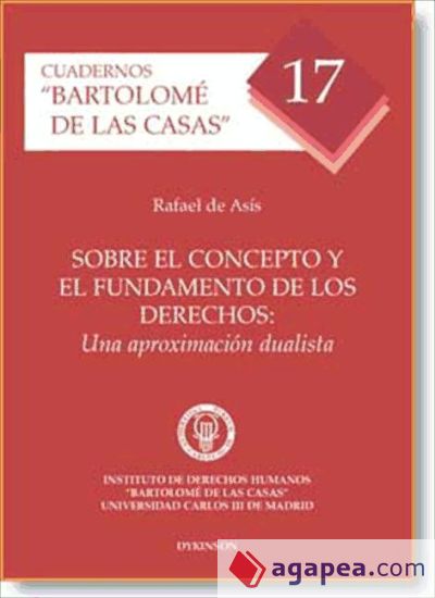 Sobre el concepto y el fundamento de los Derechos: una aproximación dualista