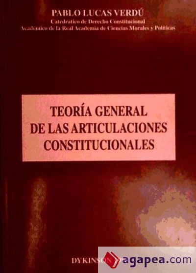 TEORÍA GENERAL DE LAS ARTICULACIONES CONSTITUCIONALES