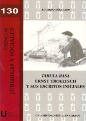 Portada de Tabula Rasa. Ernst Troelt Troeltsch y sus escritos iniciales