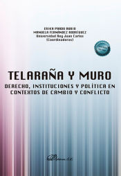 Portada de Telaraña y muro: derecho, instituciones y política en contextos de cambio y conflicto