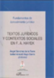 Portada de Textos jurídicos y contextos sociales en F. A. Hayek