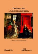 Portada de Thalamus Dei. The Bed in Images of the Annunciation Its Iconography and Doctrinal Explanation