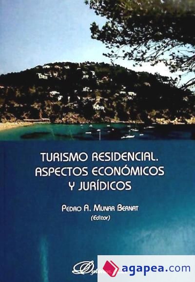 Turismo residencial. Aspectos económicos y jurídicos