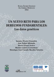 Portada de Un Nuevo reto para los derechos fundamentasles: Los datos genéticos