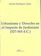 Portada de Urbanismo y Derecho en el Imperio de Justiniano. 527-565 d.C