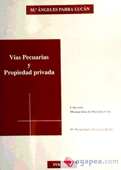 VIAS PECUARIAS Y PROPIEDAD PRIVADA