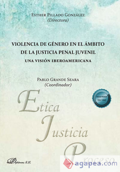 Violencia de género en el ámbito de la justicia penal juvenil. Una visión iberoamericana