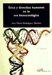 Portada de Ética y derechos humanos en la era biotecnológica