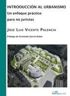 Portada de Introducción al urbanismo. Un enfoque práctico para no juristas (Ebook)