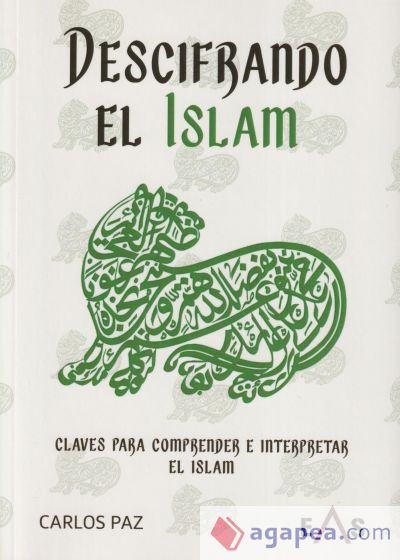 Descifrando el Islam: Claves para comprender e interpretar el Islam
