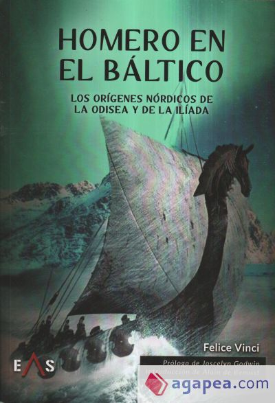 HOMERO EN EL BÁLTICO: LOS ORÍGENES NÓRDICOS DE LA ODISEA Y DE LA ILIADA
