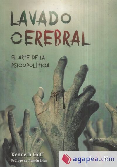 Lavado cerebral: El arte de la psicopolítica