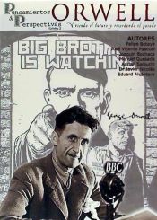 Portada de ORWELL VIVIENDO EL FUTURO Y RECORDANDO EL PASADO