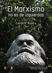 Portada de EL MARXISMO NO ES DE IZQUIERDAS