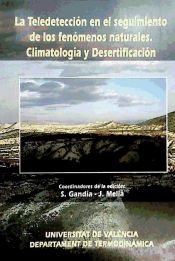 Portada de La teledetección en el seguimiento de los fenómenos naturales. Climatología y desertificación