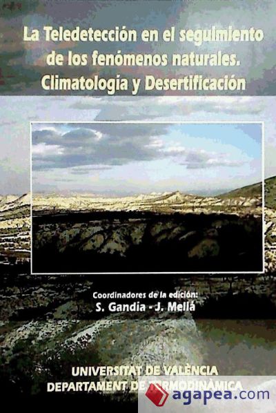 La teledetección en el seguimiento de los fenómenos naturales. Climatología y desertificación